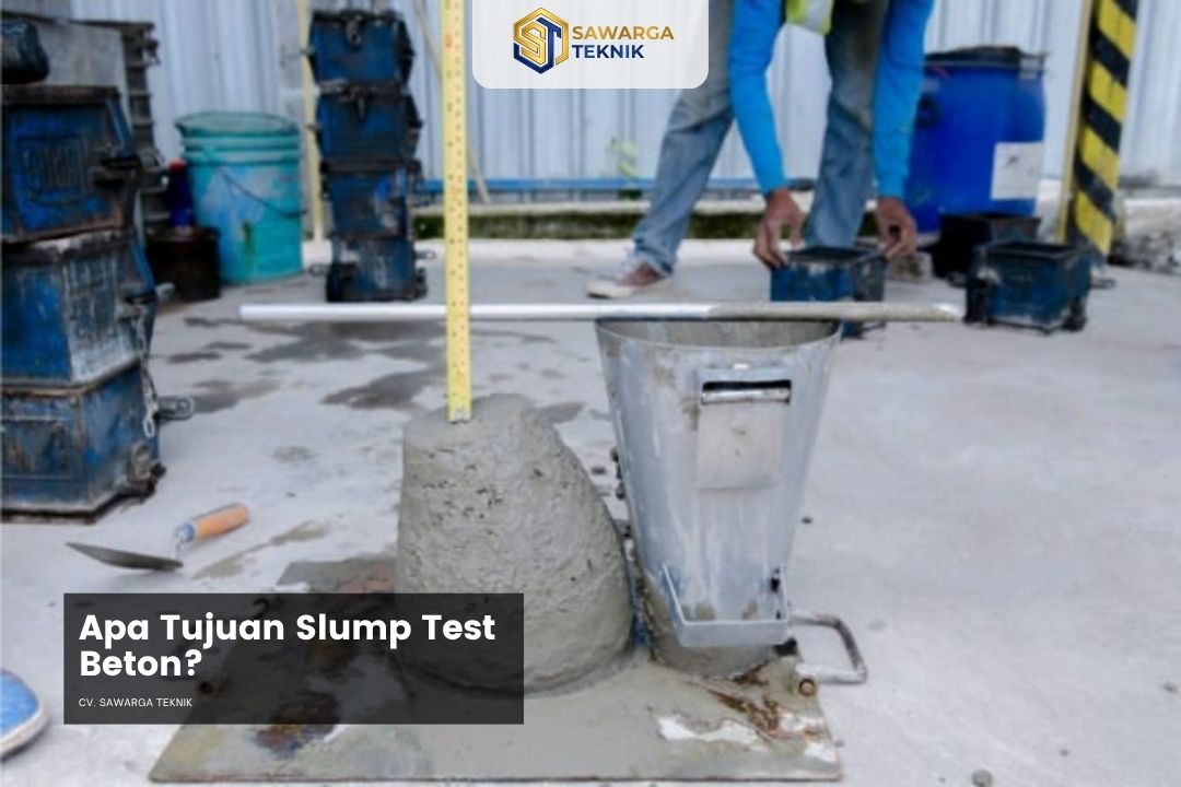 Pahami 5 Tujuan Slump Test Beton untuk Standar Kualitas